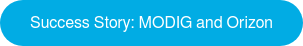 Success Story: MODIG and Orizon